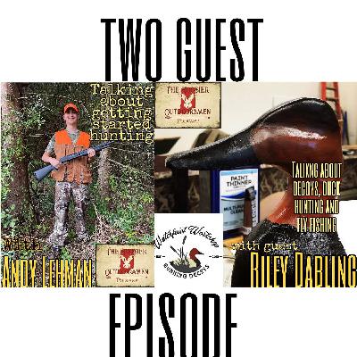 Episode 61 Talking to Andy Lehman and Riley Dabling