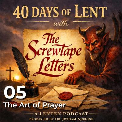 05: The Art of Prayer