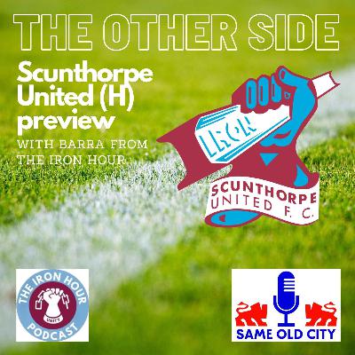The Other Side: Scunthorpe United (H) preview with Barra from The Iron Hour The Other Side: Scunthorpe United (H) preview with Barra from The Iron Hour