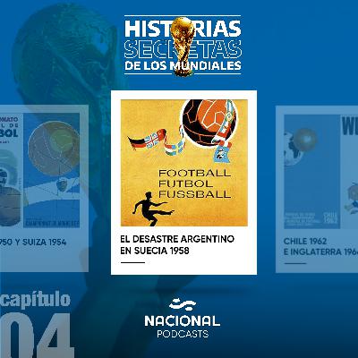 El desastre argentino en Suecia 1958 El desastre argentino en Suecia 1958