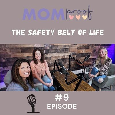 The Safety Belt of Life