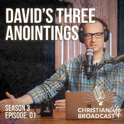 S3E01 | DAVID'S THREE ANOINTINGS S3E01 | DAVID'S THREE ANOINTINGS