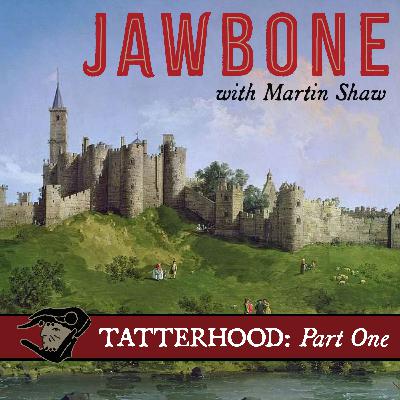 TATTERHOOD: Part 1