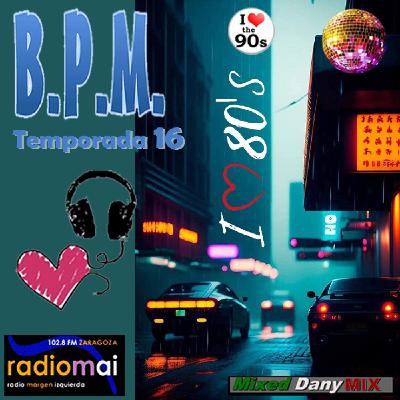 BPM-P651T16x15 - 80s 70s 90s - 11-12-2025 - Podcast - Daniel Casanova DanyMix BPM-P651T16x15 - 80s 70s 90s - 11-12-2025 - Podcast - Daniel Casanova DanyMix