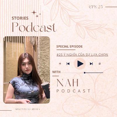 #25 Ý nghĩa của những sự lựa chọn #25 Ý nghĩa của những sự lựa chọn