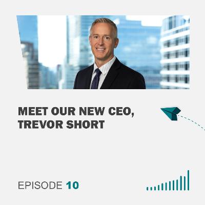 Meet Our New CEO, Trevor Short