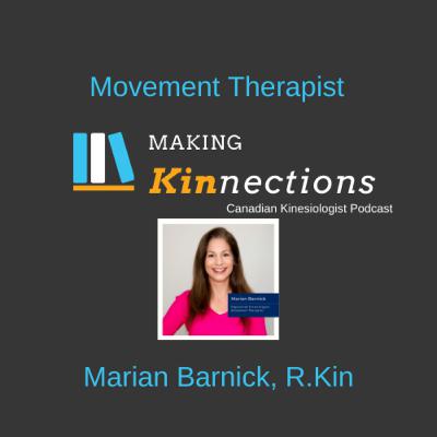 Marian Barnick, R.Kin - Movement Therapist Marian Barnick, R.Kin - Movement Therapist