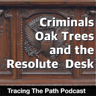 Episode 56: The Amazing Story of Van Diemen's Land and the U.S. Presidential Resolute Desk Episode 56: The Amazing Story of Van Diemen's Land and the U.S. Presidential Resolute Desk