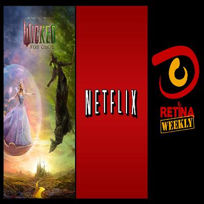 Retina: Weekly #307 - Wicked For Good Retina: Weekly #307 - Wicked For Good