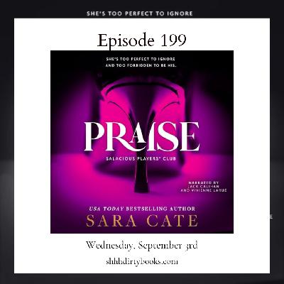 199 - Praise by Sara Cate