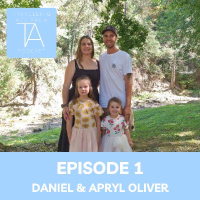 Episode 1 - 12 months travelling Australia with Daniel & Apryl Oliver