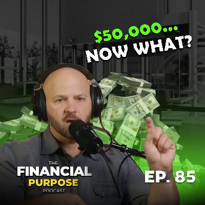 EP 85: The Cost of Doing This vs. That: Making Smarter Financial Decisions