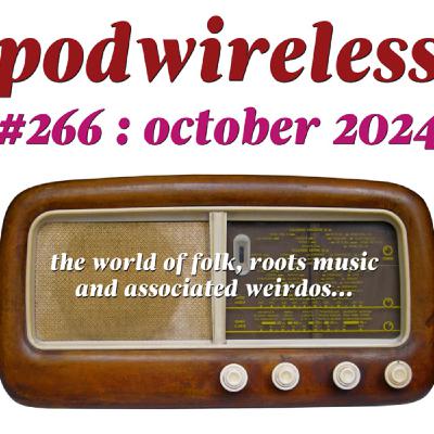 Podwireless 266 October 2024