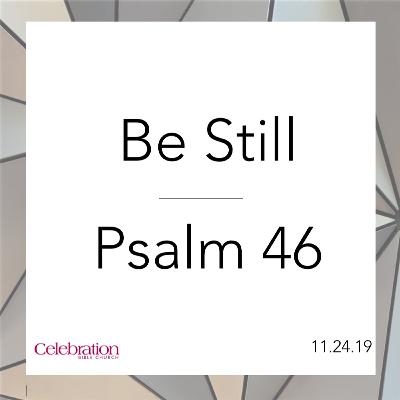 Be Still (11.24.19)