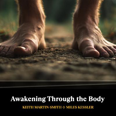 Awakening Through the Body