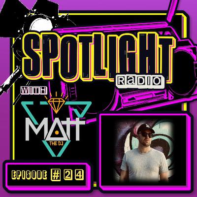 Spotlight Radio Episode 24 Spotlight Radio Episode 24