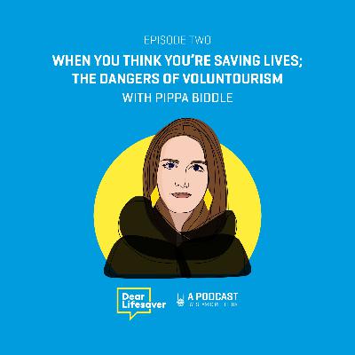 Ep#2 When You Think You're Saving Lives; The Dangers of Voluntourism with author Pippa Biddle