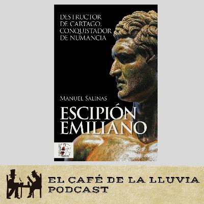 Escipión Emiliano: de Cartago a Numancia | Historia de Roma con Manuel Salinas