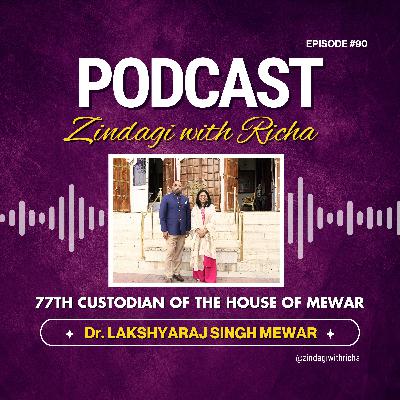 Podcast 90 - ताजपोशी के बाद मेवाड़ राजवंश के 77वें संरक्षक Dr Lakshyaraj Singh Mewar का पहला इंटरव्यू Exclusive Podcast 90 - ताजपोशी के बाद मेवाड़ राजवंश के 77वें संरक्षक Dr Lakshyaraj Singh Mewar का पहला इंटरव्यू Exclusive
