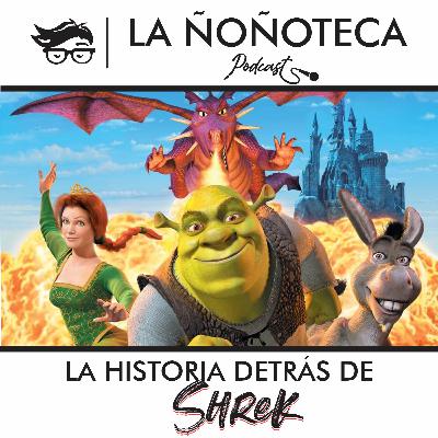 Episodio 23 - La historia detrás de Shrek