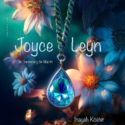 Joyce Leyn - mein erstes Buch - Leseprobe Joyce Leyn - mein erstes Buch - Leseprobe
