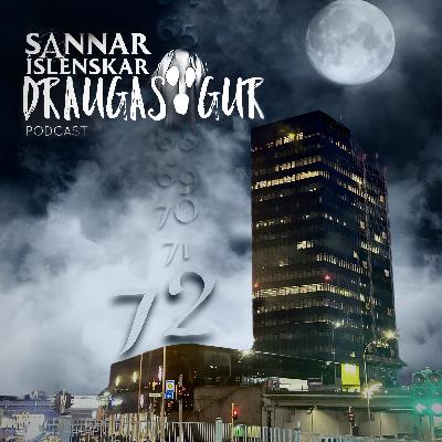 72. Þáttur - Sannar Íslenskar Draugasögur (áskriftarprufa)