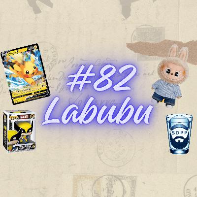 #82 Labubu - o kolekcjach