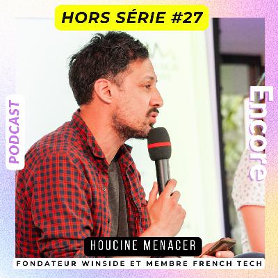 Hors série #27: Houcine, CEO WinSide, nous parle de mixité générationnelle et de choucroute de la mer... Hors série #27: Houcine, CEO WinSide, nous parle de mixité générationnelle et de choucroute de la mer...