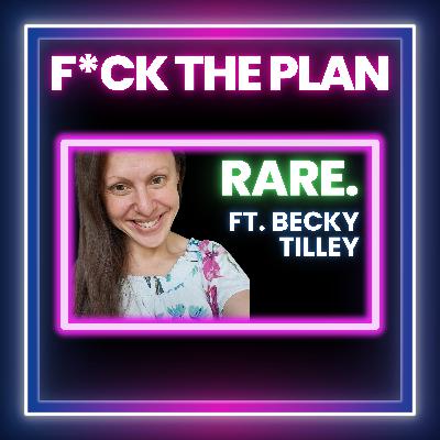 Rare. ft. Becky Tilley