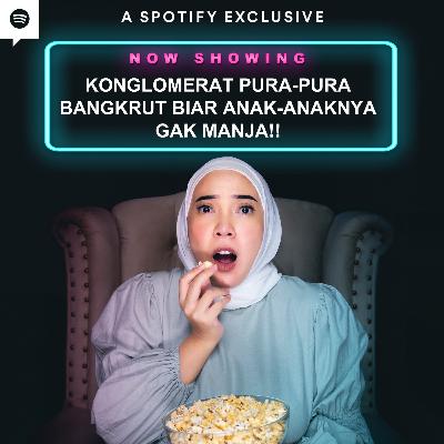 KONGLOMERAT PURA PURA BANGKRUT BIAR ANAK ANAKNYA GAK MANJA!!