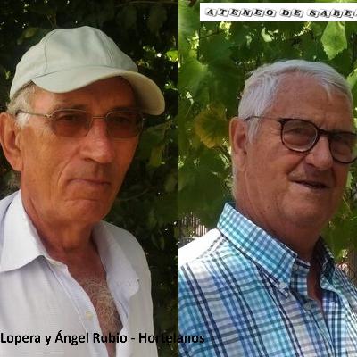 Paco Lopera y Ángel Rubio - Vida activa de jubilados