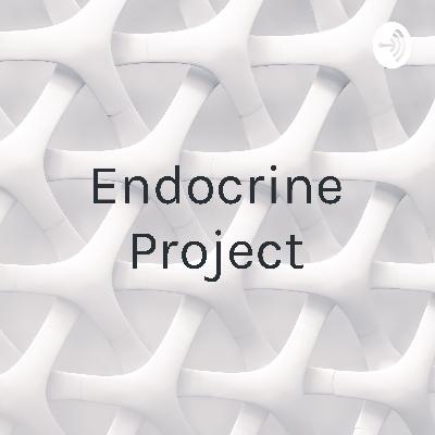Endocrine Project - Emma Cude