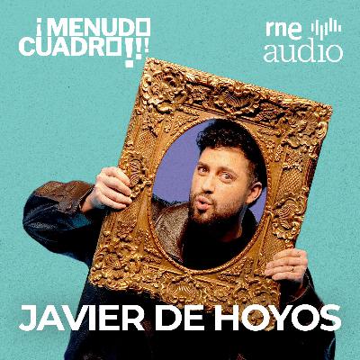 ¡Menudo cuadro! - Javi de Hoyos