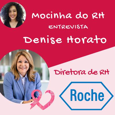 VEM FALAR DE VIDA - DENISE HORATO: ROCHE VEM FALAR DE VIDA - DENISE HORATO: ROCHE
