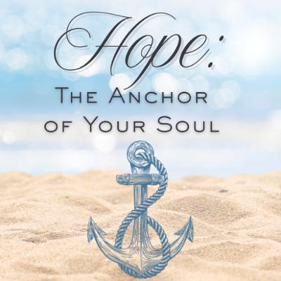 Hope: The Anchor Of Your Soul Part 3 - Arab Campus