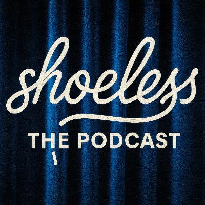 Shoeless Episode 6 - The Christmas Special!