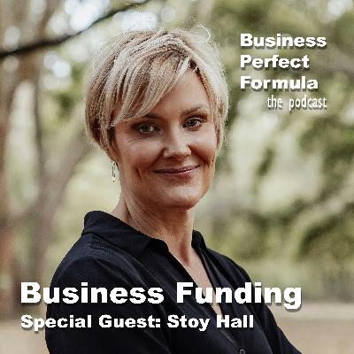 Business Funding, with special guest Stoy Hall.