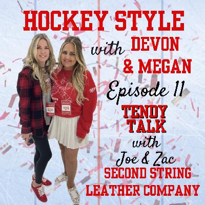 Episode 11: Tendy Talk with Joe Messina & Zac Smith of Second String Leather