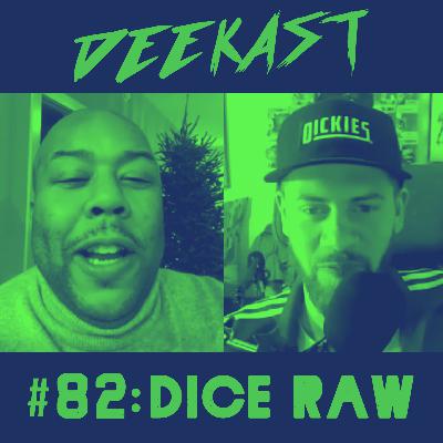 #82. Cooking with Dice Raw (The Roots) #82. Cooking with Dice Raw (The Roots)