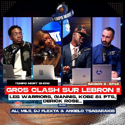 Temps Mort Show S2 - EP 13 : Les Warriors, Kobe 81 pts, Derrick Rose honoré, Lebron + Euroleague