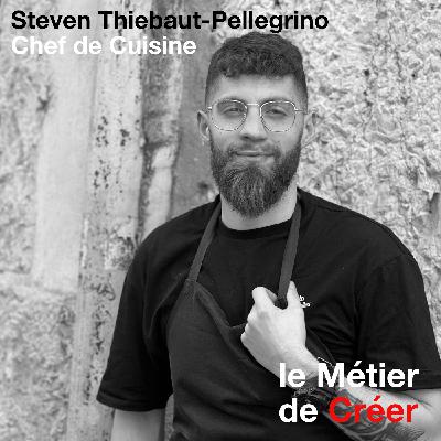 Steven Thiebaut-Pellegrino - Chef de Cuisine - Avril 2023