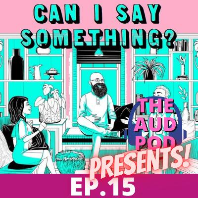 EP.15 Can I Say Something EP.15 Can I Say Something