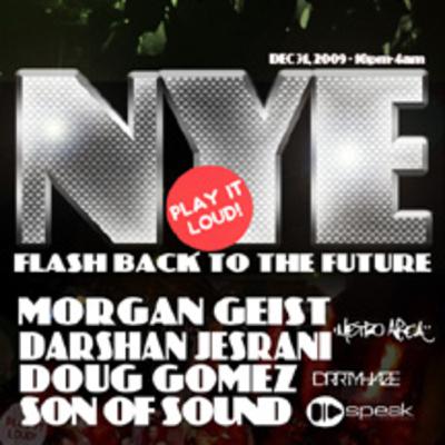 New Years Eve - Flashback To The Future with Guest Morgan Geist