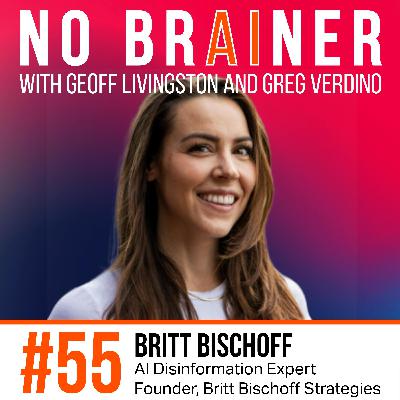 NB55 - Addressing Misinformation and Disformation in the Age of AI - with guest Britt Bischoff