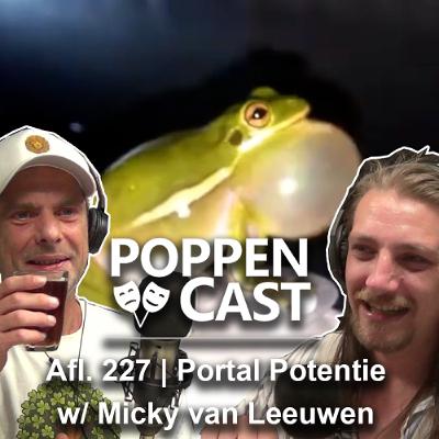 #227 | Portal Potentie w/ Micky van Leeuwen