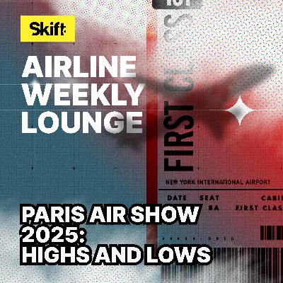 Paris Air Show 2025: Highs and Lows