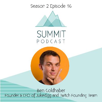 S2E16: Golden Touch | Ben Goldhaber (CEO, Juked.GG)
