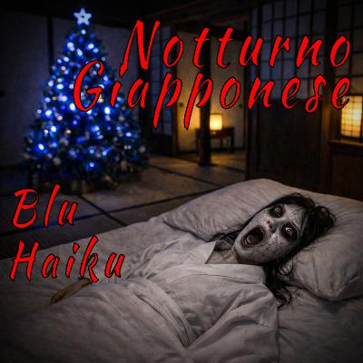 Ep.64 La storia di Aiko - Un horror di Natale