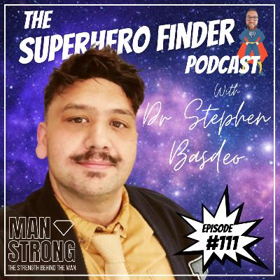 A History of Masculinity | Dr Stephen Basdeo - Man Strong Special | EP111