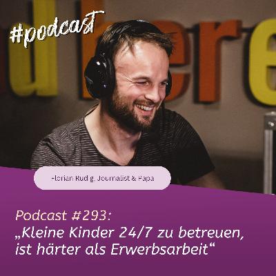 „Kleine Kinder 24/7 zu betreuen, ist härter als Erwerbsarbeit“ „Kleine Kinder 24/7 zu betreuen, ist härter als Erwerbsarbeit“